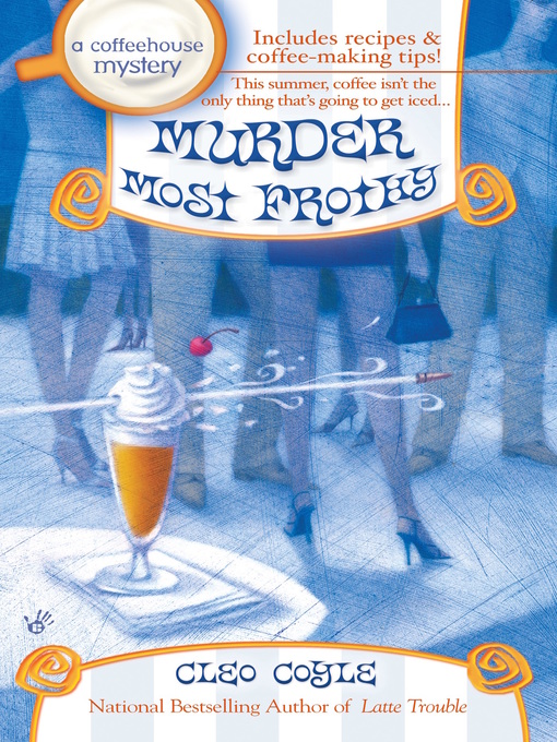 Title details for Murder Most Frothy by Cleo Coyle - Available